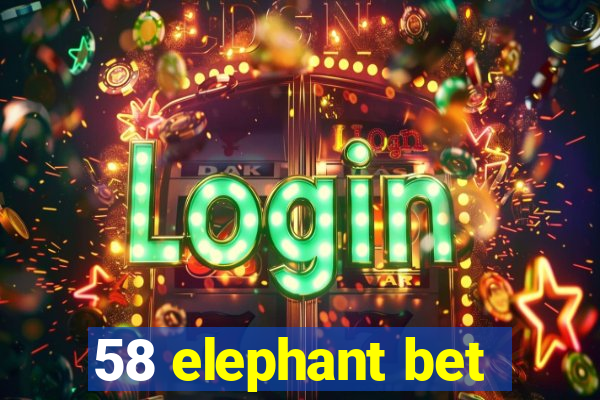 58 elephant bet